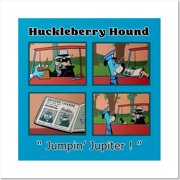 Huckleberry Hound jumpin Jupiter cartoon, Robber Wall Art by CS77